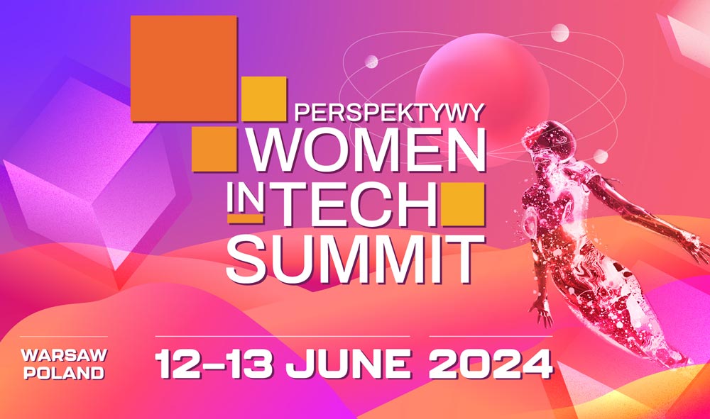 6. edycja konferencji Perspektywy Women in Tech Summit 2024